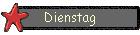 Dienstag
