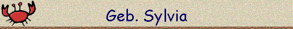 Geb. Sylvia